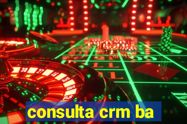 consulta crm ba